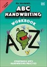 Mrs Wordsmith, Wordsmith - Mrs Wordsmith ABC Handwriting Workbook, Kindergarten & Grades 1-2