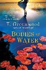 T Greenwood, T. Greenwood - Bodies of Water