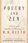 R H Blyth, R. H. Blyth, Norman Waddell, Norman Waddell - Poetry and Zen