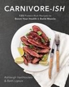 Beth Lipton, Lipton Beth, Ashleigh Vanhouten, Ashleigh Lipton Vanhouten - Carnivore-ish