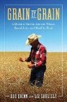Liz Carlisle, Carlisle Liz, Bob Quinn, Bob Carlisle Quinn, Bob/ Carlisle Quinn, Quinn Bob - Grain By Grain