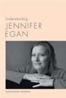 Alexander Moran - Understanding Jennifer Egan