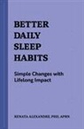 Renata Alexandre - Better Daily Sleep Habits