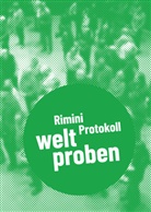Helgar Haug, Helgard Haug, Helgard u Haug, Stefan Kaegi, Rimini Protokoll, x Rimini Protokoll... - Rimini Protokoll - welt proben