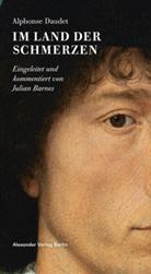 Alphonse Daudet, André Ebner - Im Land der Schmerzen