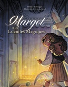 Caroline Leibel, Hélène Schweiger - Margot et les lucioles magiques