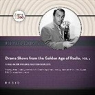 Black Eye Entertainment, A. Full Cast - Drama Shows from the Golden Age of Radio, Vol. 4 Lib/E (Hörbuch)