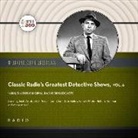 Black Eye Entertainment, A. Full Cast - Classic Radio's Greatest Detective Shows, Vol. 6 Lib/E (Hörbuch)
