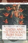 Francesca Aran Murphy, Balázs M. Mezei, Francesca Aran Murphy - Gnosis and the Theocrats from Mars