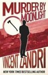 Vincent Zandri - Murder by Moonlight