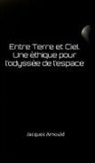Jacques Arnould - Entre Terre et Ciel