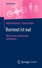 Daniel Harbs, Maik Mallison, Maike Mallison - Burnout ist out