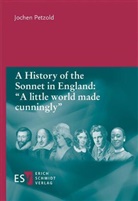 Jochen Petzold, Jochen (Prof. Dr.) Petzold - A History of the Sonnet in England: "A little world made cunningly"