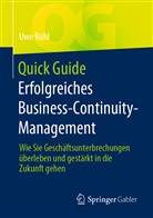 Uwe Rühl - Quick Guide Erfolgreiches Business-Continuity-Management