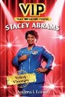 Andrea J Loney, Andrea J. Loney, Shellene Rodney, Shellene Rodney - VIP: Stacey Abrams