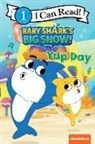 Nickelodeon, Pinkfong - Baby Shark's Big Show!: Yup Day