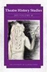 Angela K. Ahlgren, Jane Barnette, David Bisaha, Chrystyna M. Dail, Rebecca K. Hammonds, Jessica Ann Holt... - Theatre History Studies 2021