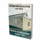 Peter (1956-....) Fischer, Fischer/doswald, Peter Fischer, Peter J. Schneemann, Peter Fischer - La sculpture suisse depuis 1945. Schweizer Skulptur seit 1945