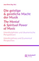 Jea Ehret, Jean Ehret - Die geistige & geistliche Macht der MusikThe Mental & Spiritual Power of Music