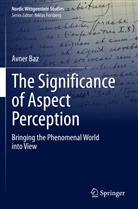 Avner Baz - The Significance of Aspect Perception