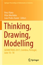 Víto Murtinho, Vítor Murtinho, João Pedro Xavier, Vera Viana, João Pedro Xavier - Thinking, Drawing, Modelling