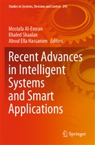 Mostafa Al-Emran, Aboul Ella Hassanien, Aboul Ella Hassanien, Khale Shaalan, Khaled Shaalan - Recent Advances in Intelligent Systems and Smart Applications