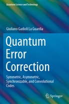 Giuliano Gadioli La Guardia - Quantum Error Correction