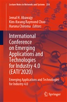 Jemal H. Abawajy, Haruna Chiroma, Kim-Kwang Raymond Choo, Kim-Kwan Raymond Choo, Kim-Kwang Raymond Choo - International Conference on Emerging Applications and Technologies for Industry 4.0 (EATI'2020)