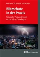 Fran Kosterhon, Frank Kosterhon, Jose Messerer, Joseph Messerer, Reinha Schüngel, Reinhar Schüngel... - Blitzschutz in der Praxis