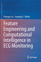Li, Li, Jianqing Li, Chengy Liu, Chengyu Liu - Feature Engineering and Computational Intelligence in ECG Monitoring