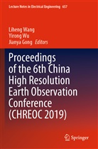 Jianya Gong, Liheng Wang, Yiron Wu, Yirong Wu - Proceedings of the 6th China High Resolution Earth Observation Conference (CHREOC 2019)