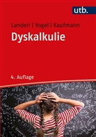 Liane Kaufmann, Karin Landerl, Stephan Vogel - Dyskalkulie