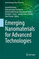 Krishnan, Anand Krishnan, Balamuralikrishnan Balasubramanian, Ba Balasubramanian et al, Anand Krishnan, Sarojini Jeeva Panchu... - Emerging Nanomaterials for Advanced Technologies