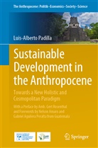 Luis-Alberto Padilla - Sustainable Development in the Anthropocene