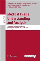 Jianbo Jiao, Jianbo Jiao et al, Ana Namburete, Ana I. L. Namburete, Alison Noble, J. Alison Noble... - Medical Image Understanding and Analysis