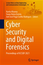 Vania Vieira Estrela, José Puga Coelho Rodrigues, Kavita Khanna, Joel José Puga Coelho Rodrigues, Vani Vieira Estrela, Vania Vieira Estrela - Cyber Security and Digital Forensics
