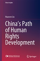 Huawen Liu - China's Path of Human Rights Development