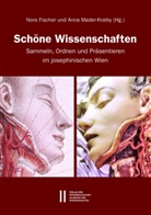 Nora Fischer, Herbert Karner, Anna Mader-Kratky - Schöne Wissenschaften