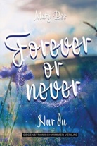 Mary Bee - Forever or Never