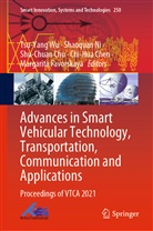 Chi-Hua Chen, Shu-Chuan Chu, Shu-Chuan Chu et al, Margarita Favorskaya, Shaoqua Ni, Shaoquan Ni... - Advances in Smart Vehicular Technology, Transportation, Communication and Applications