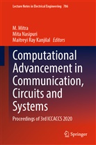 M. R. Kanjilal, Maitreyi Ray Kanjilal, M. Mitra, Mit Nasipuri, Mita Nasipuri, M R Kanjilal... - Computational Advancement in Communication, Circuits and Systems