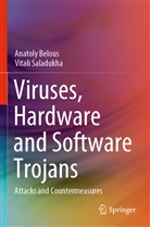 Anatol Belous, Anatoly Belous, Vitali Saladukha - Viruses, Hardware and Software Trojans