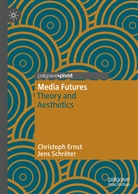 Christop Ernst, Christoph Ernst, Jens Schröter - Media Futures