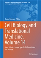 Kursa Turksen, Kursad Turksen - Cell Biology and Translational Medicine, Volume 14