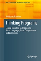 Wolfgang Schreiner - Thinking Programs