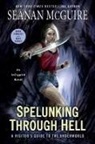 Seanan Mcguire - Spelunking Through Hell