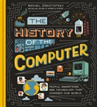 Rachel Ignotofsky - The History of the Computer