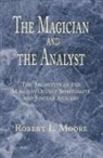 Robert L. Moore - The Magician and the Analyst