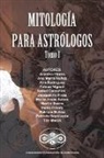 Ariadna Flores, Tito Maciá, Ana Maria Nuñez - Mitología para Astrólogos