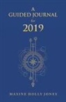 Maxine Holly Jones - A Guided Journal for 2019